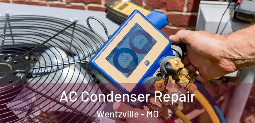 AC Condenser Repair Wentzville - MO
