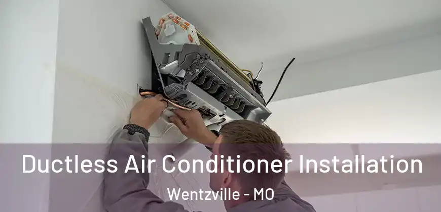 Ductless Air Conditioner Installation Wentzville - MO