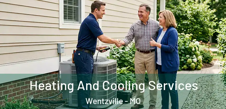 Heating And Cooling Services Wentzville - MO