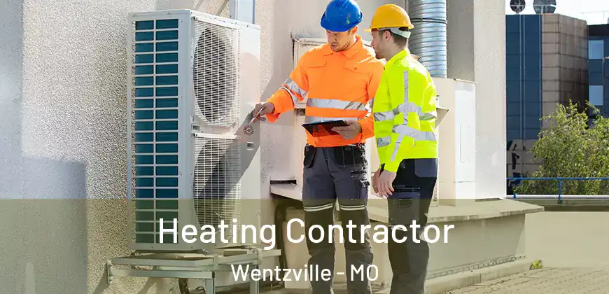 Heating Contractor Wentzville - MO